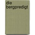 Die Bergpredigt