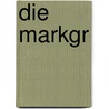 Die Markgr door Sabine Weigand