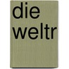 Die Weltr door Ernst Haeckel