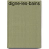 Digne-Les-Bains by Source Wikipedia