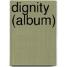 Dignity (album) door Ronald Cohn