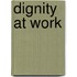Dignity at Work