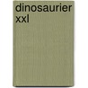 Dinosaurier Xxl by Darren Naish
