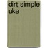 Dirt Simple Uke