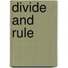 Divide and Rule door Walid Bitar