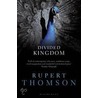 Divided Kingdom door Rupert Thompson