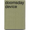 Doomsday Device door Ronald Cohn