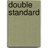 Double Standard