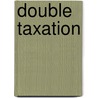 Double Taxation door Great Britain