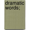 Dramatic Words; door Moli ere