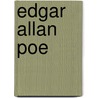 Edgar Allan Poe by Jim Whiting