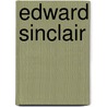 Edward Sinclair by Adam Cornelius Bert