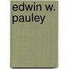 Edwin W. Pauley by Ronald Cohn