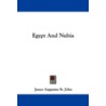 Egypt and Nubia door James Augustus St. John