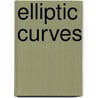 Elliptic Curves door Victor H. Moll