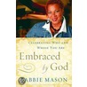 Embraced by God door Babbie Mason