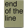 End of the Line door Markham Starr