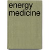 Energy Medicine by John Feinstein