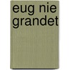 Eug Nie Grandet by Honoré de Balzac