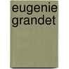 Eugenie Grandet door Honoré de Balzac