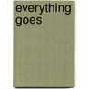 Everything Goes by Brian Biggs