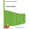 Fall Prevention by Ronald Cohn