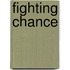 Fighting Chance