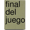 Final del juego by Julio Cortázar