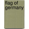 Flag of Germany door Ronald Cohn