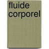 Fluide Corporel by Source Wikipedia