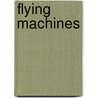 Flying Machines door J.W. Jackman