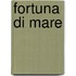 Fortuna di mare