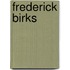 Frederick Birks