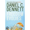 Freedom Evolves by Daniel C. Dennett