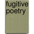 Fugitive Poetry