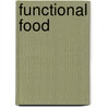 Functional Food door Yvonne Sohnsmeyer
