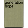 Generation Hope door James Asmus