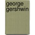 George Gershwin