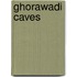 Ghorawadi Caves