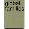 Global Families door Meg Wilkes Karraker