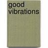 Good Vibrations door Miguel Pereira Lopes