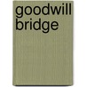 Goodwill Bridge by Ronald Cohn