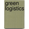 Green Logistics door Sharon Cullinane