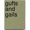 Gufts and Gails by Archdeacon Moule