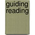 Guiding Reading