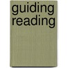 Guiding Reading by David Reedy