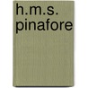 H.M.S. Pinafore door Ronald Cohn