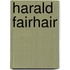 Harald Fairhair