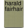 Harald Fairhair door Ronald Cohn
