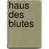 Haus des Blutes